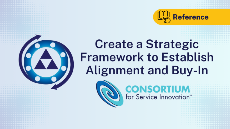 Create a Strategic Framework to Establish Alignment and Buy-In