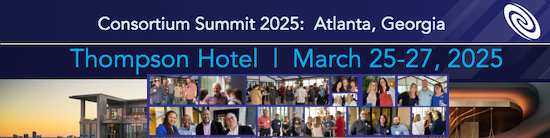 Consortium Summit 2025: March 25-27, 2024 at the Thompson Hotel in Atlanta, Georgia.