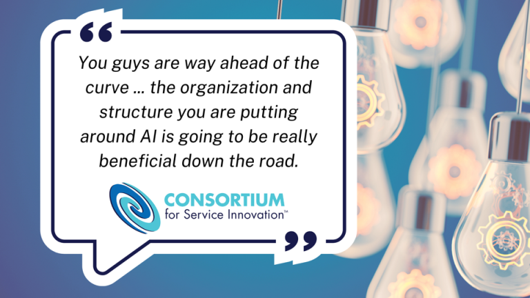 "You guys are way ahead of the curve...the organization and structure you are putting around AI is going to be really beneficial down the road."