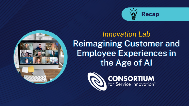 Innovation Lab Recap Reimagining Customer and Employee Experiences in the Age of AI