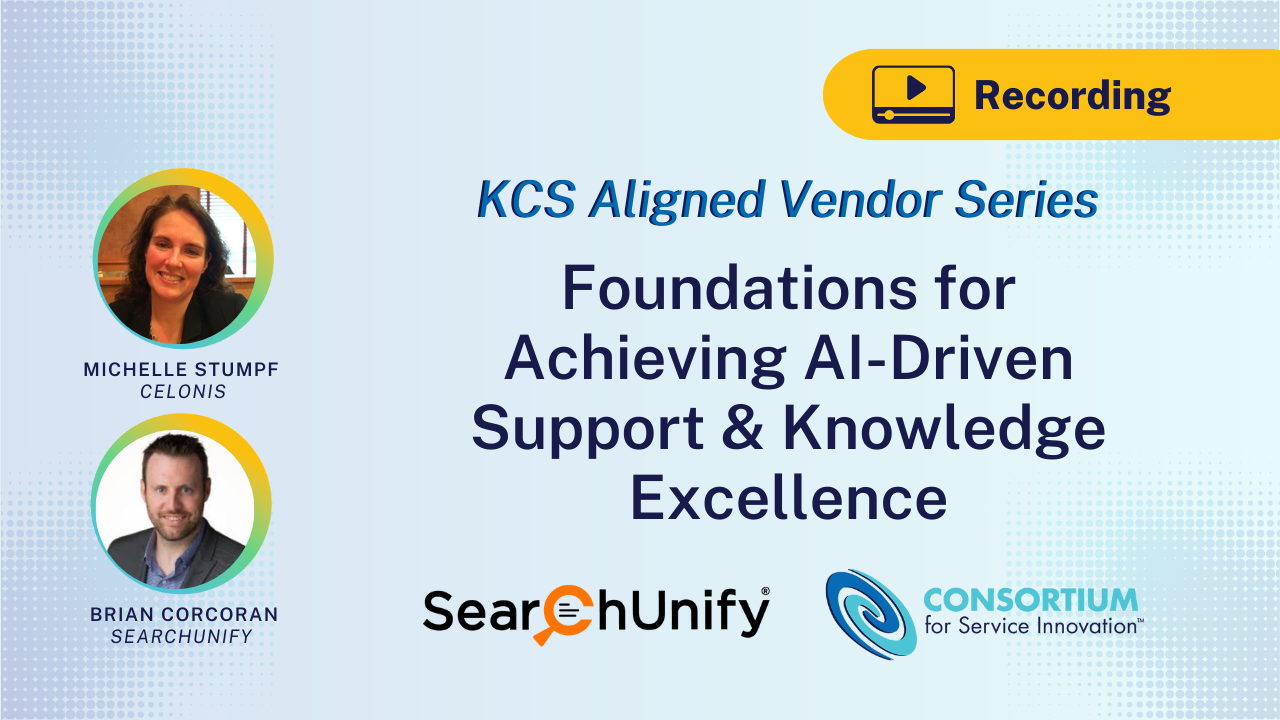 Foundations for Achieving AI-Driven Support & Knowledge Excellence