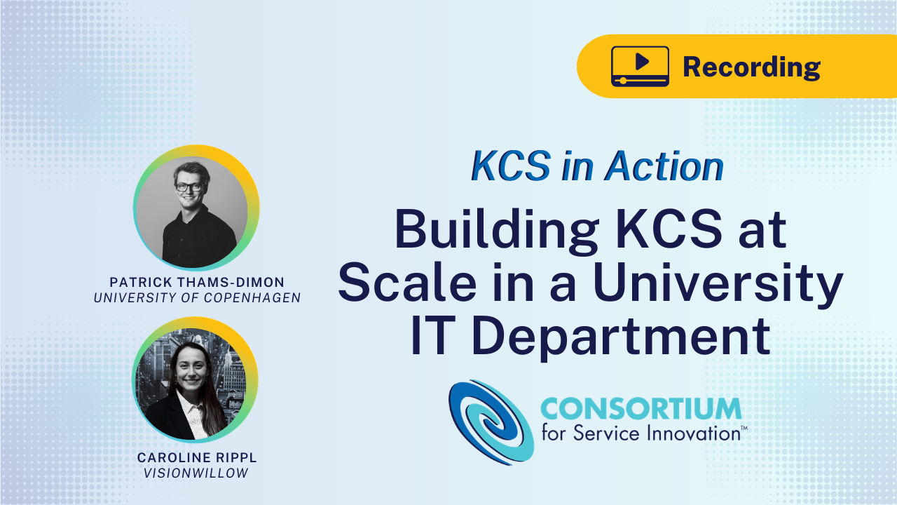KCS in Action: Building KCS at Scale in a University IT Department