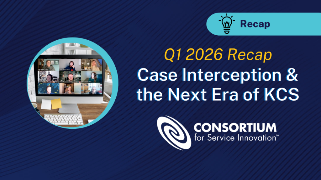 Q1 2026 Recap: Case Interception & the Next Era of KCS